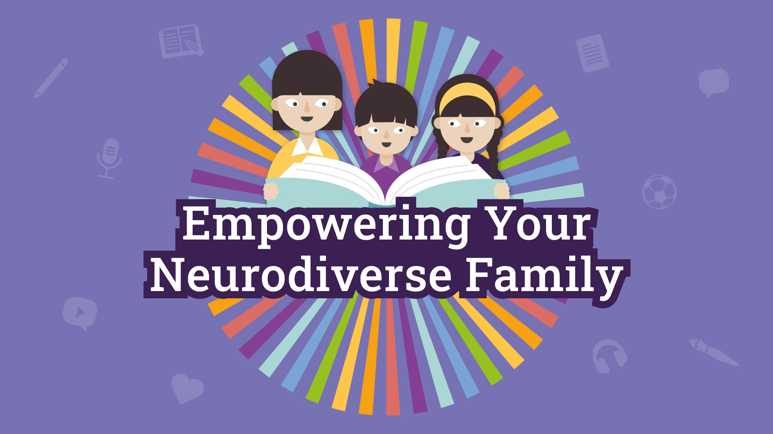 Empowering your neurodiverse family