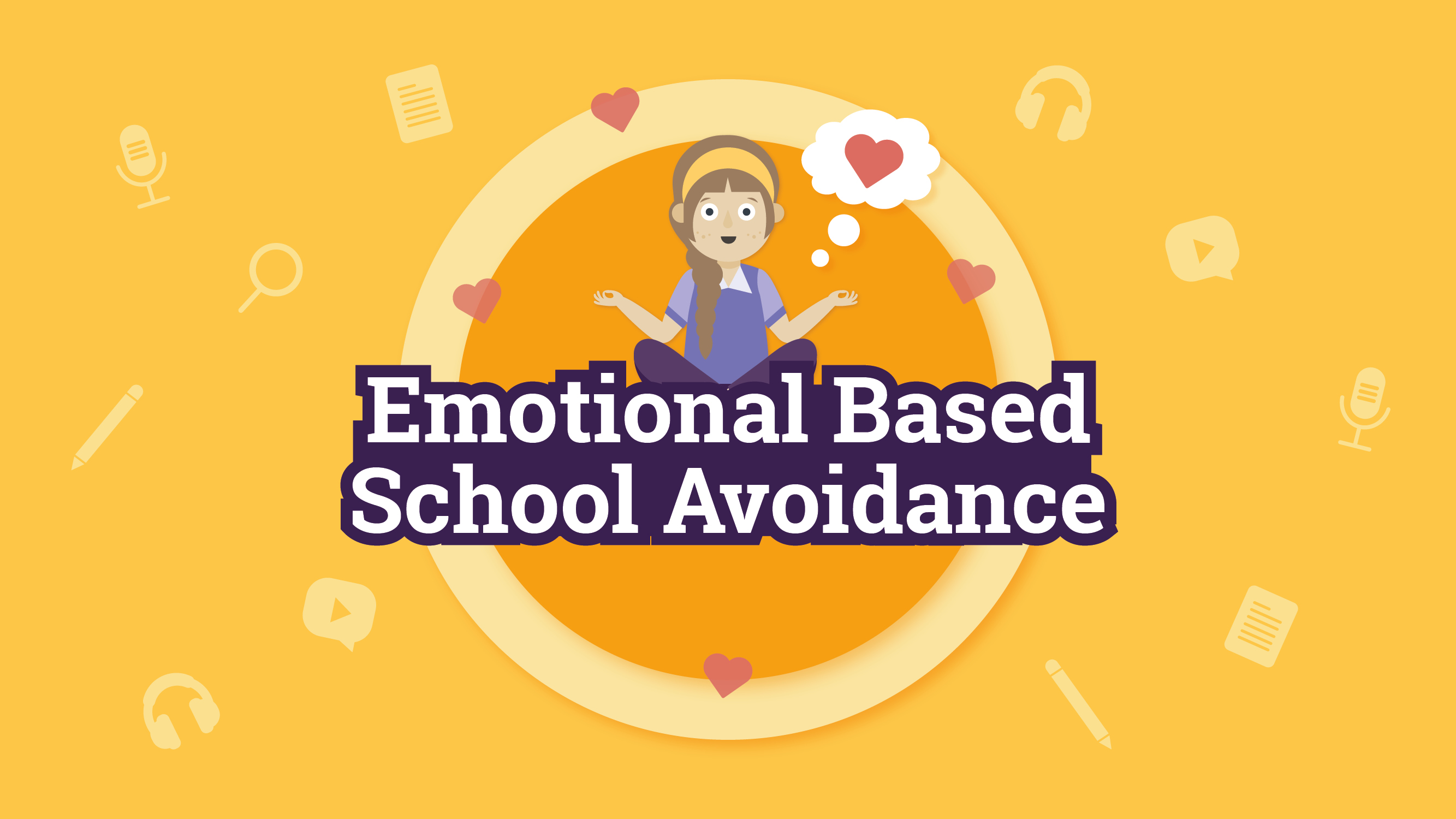 Emotional Based School Avoidance