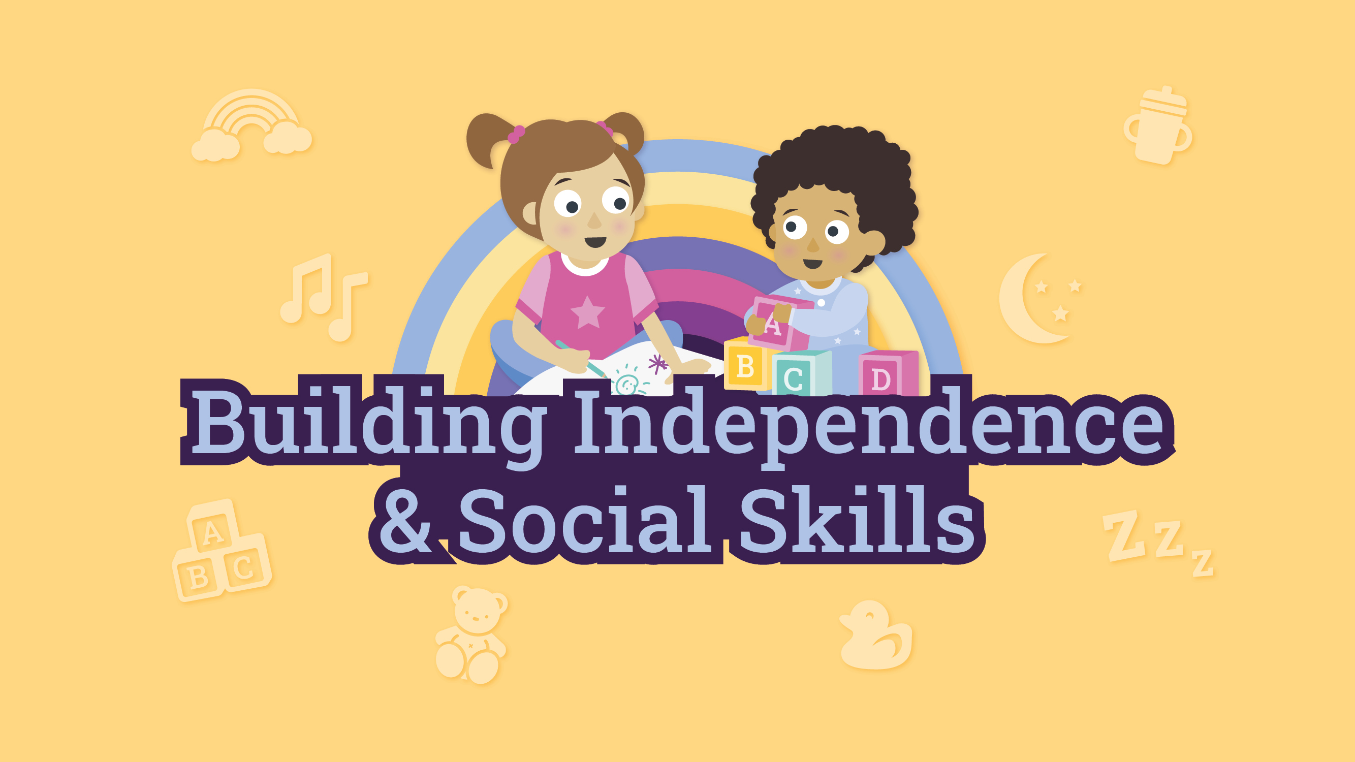 Building Independence & Social Skills