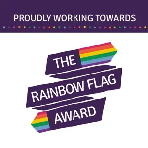 Proudly Working Towards - The Rainbow Flag Award