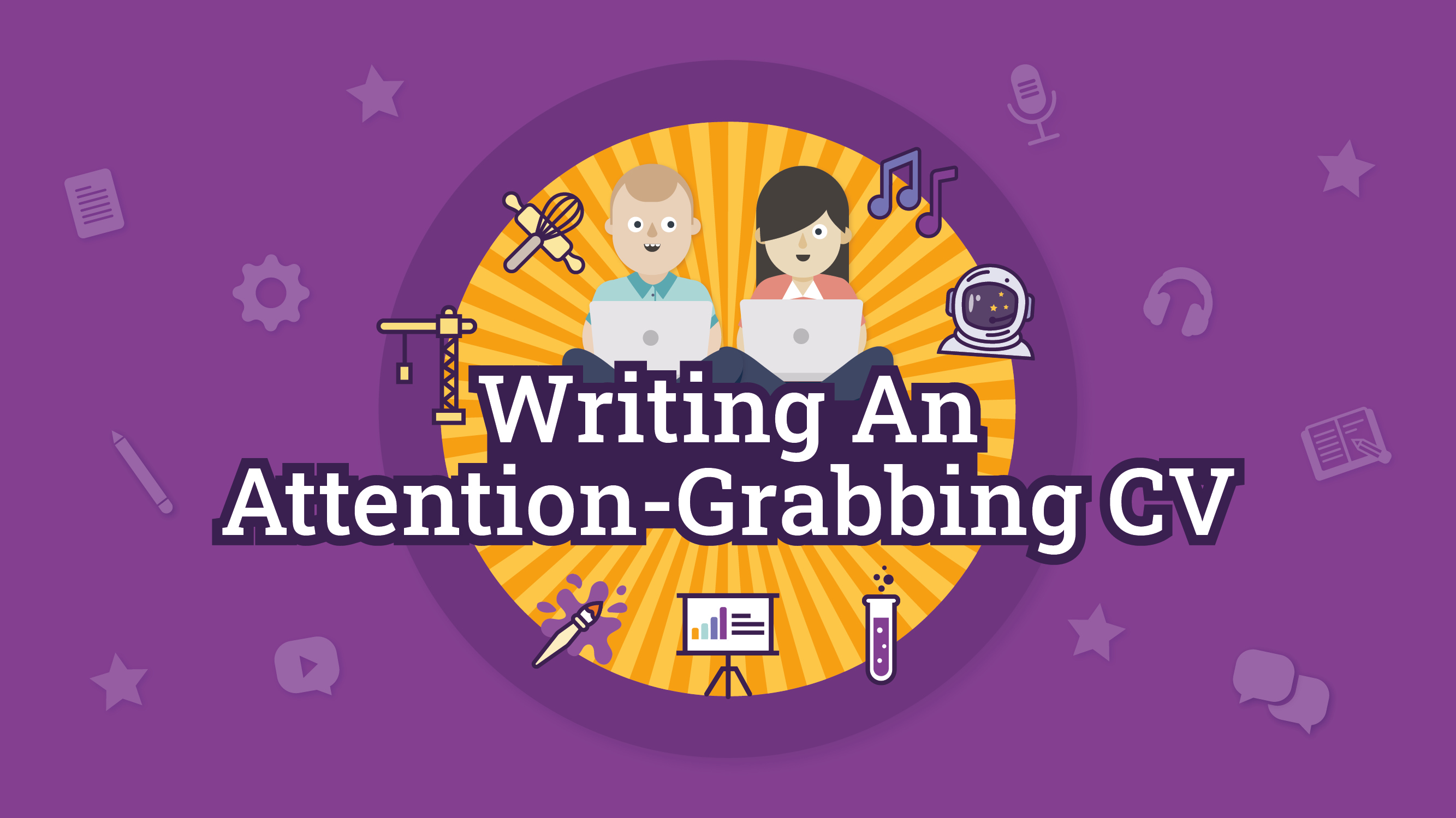 Writing An Attention-Grabbing CV