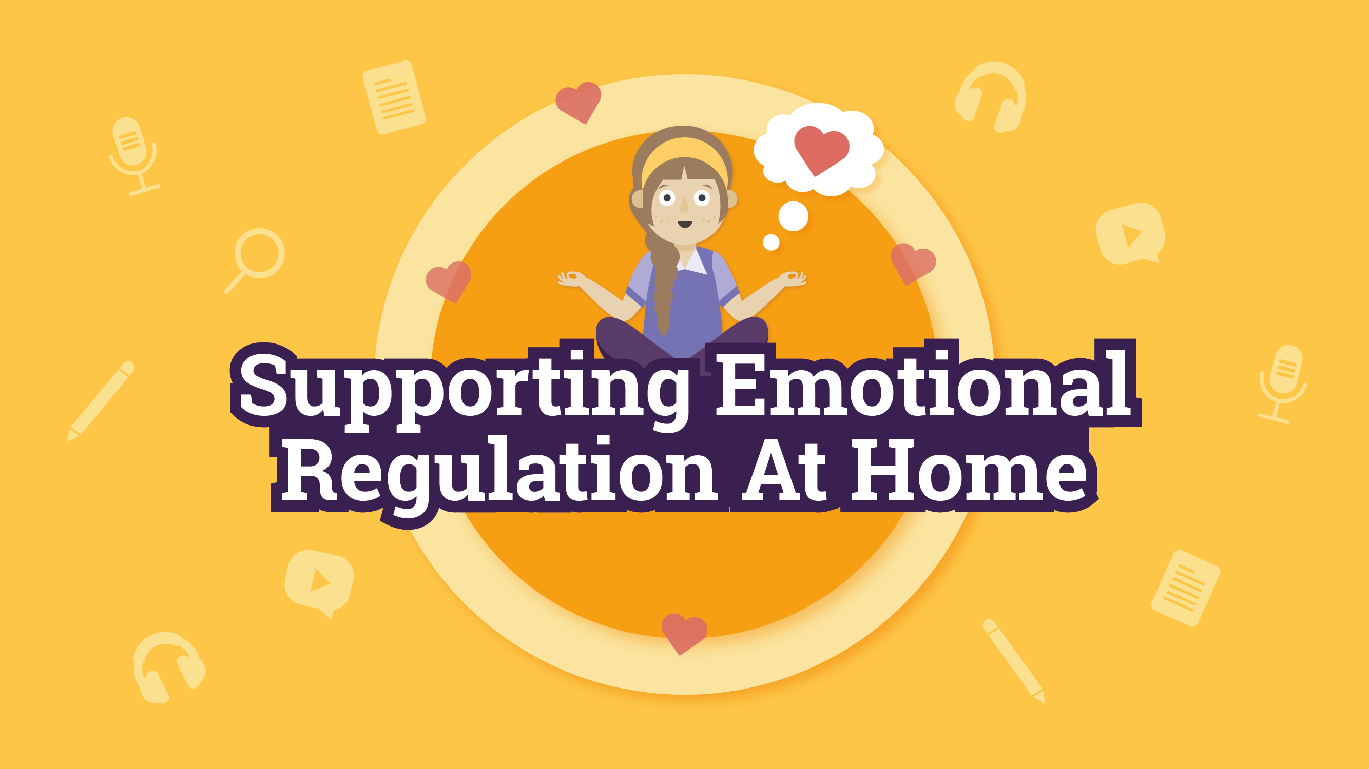Supporting emotional regulation at home