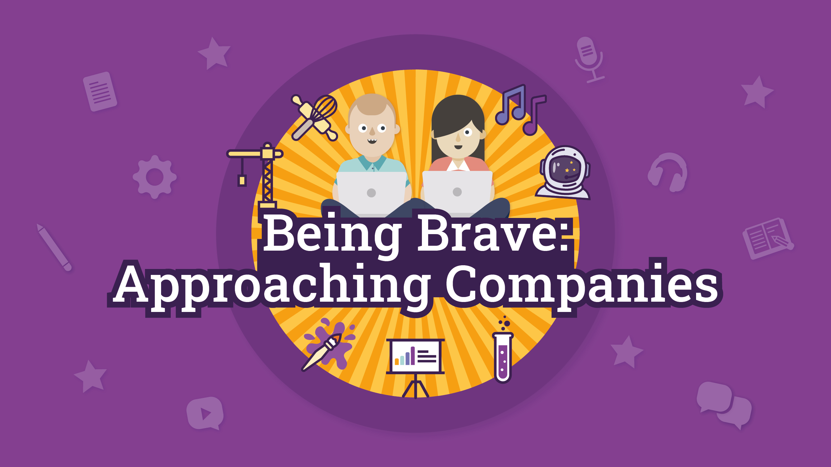 Being Brave: Approaching Companies