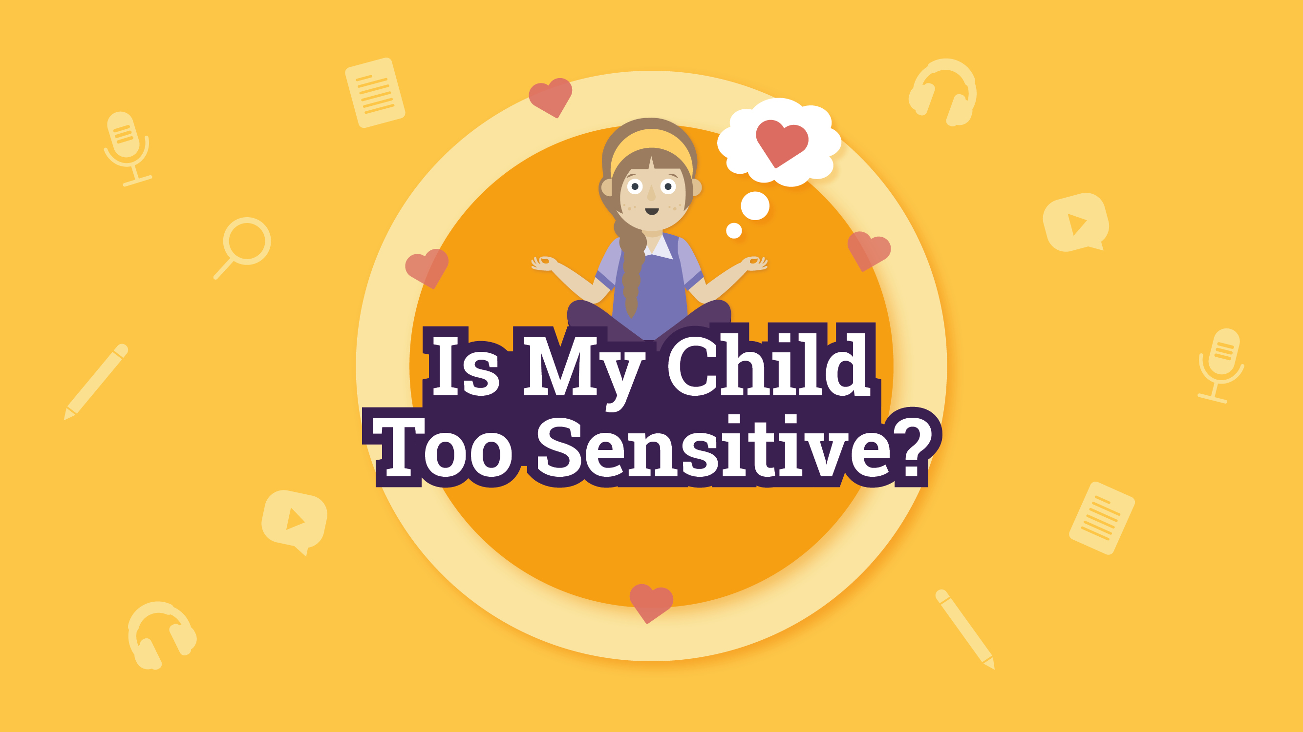 Is my child too sensitive?