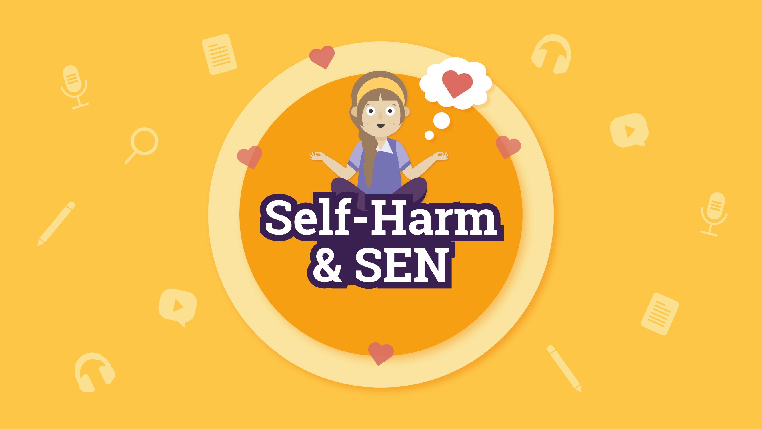 Self-Harm & SEN