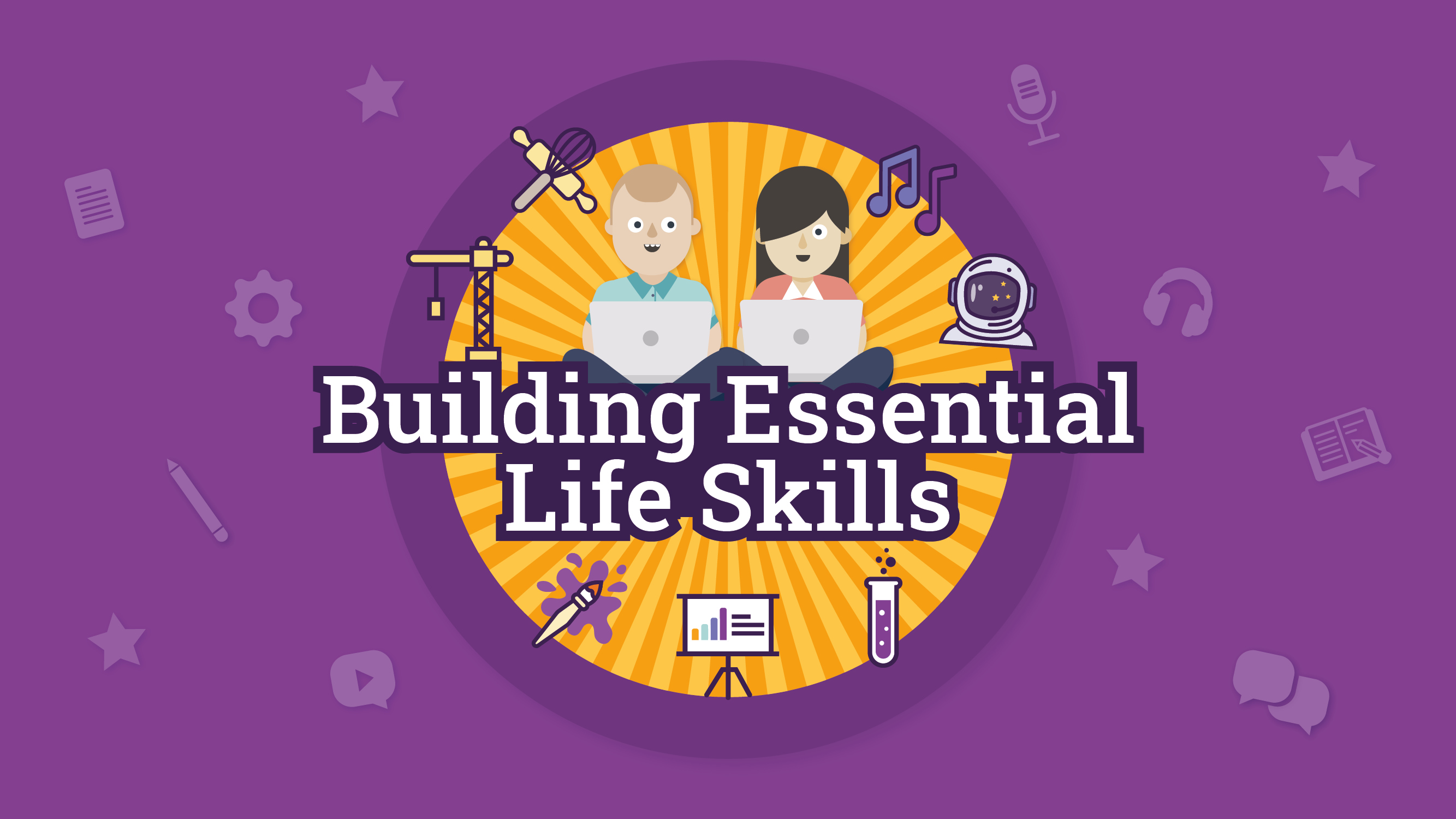Building Essential Life Skills